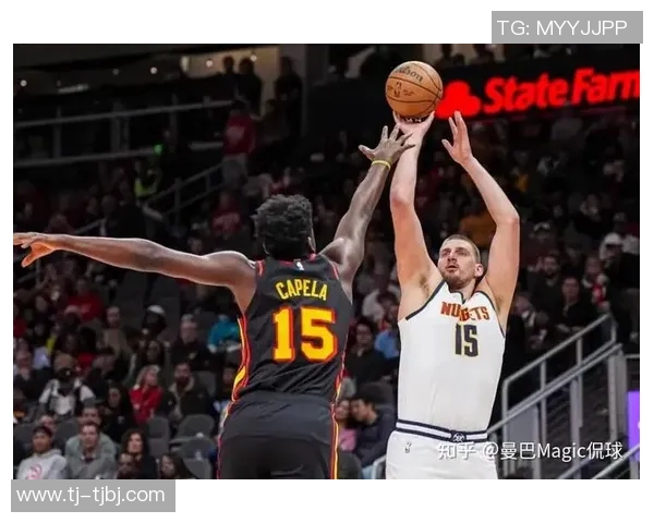 掘金与老鹰常规赛精彩对决分析及赛季表现回顾 掘金与老鹰常规赛精彩对决分析及赛季表现回顾