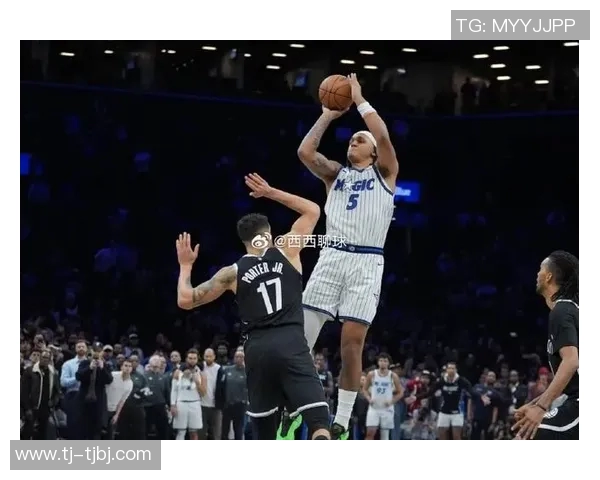 魔术对阵篮网精彩直播360全景体验尽在此刻不容错过